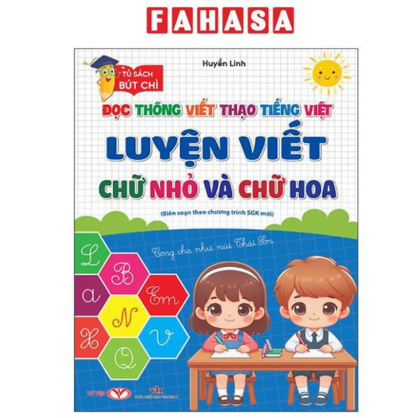 Sách - Đọc Thông Viết Thạo Tiếng Việt - Luyện Viết Chữ Nhỏ Và Chữ Hoa