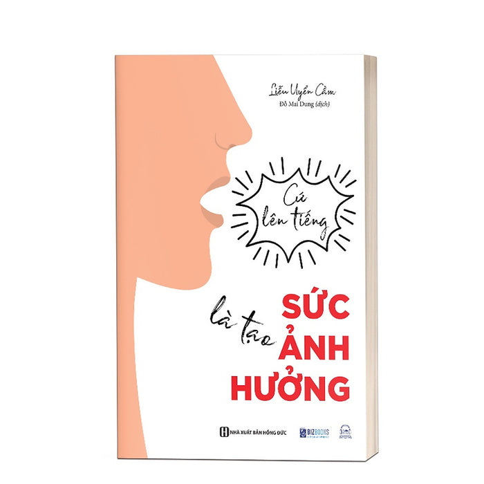 Cứ Lên Tiếng Là Tạo Sức Ảnh Hưởng