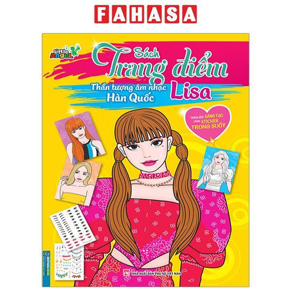 Sách Trang Điểm Thần Tượng Âm Nhạc Hàn Quốc - Lisa -Thỏa Sức Sáng Tạo Cùng Sticker Trong Suốt