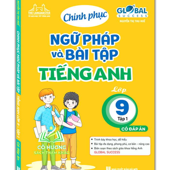 Sách - Global Success Chinh Phục Ngữ Pháp Và Bài Tập Tiếng Anh Lớp 9 - Tập 1 (Có Đáp Án)