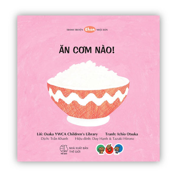 Sách Tranh Truyện Ehon Nhật Bản - Ăn Cơm Nào, Chúc Ngủ Ngon, Đi Chơi Thôi