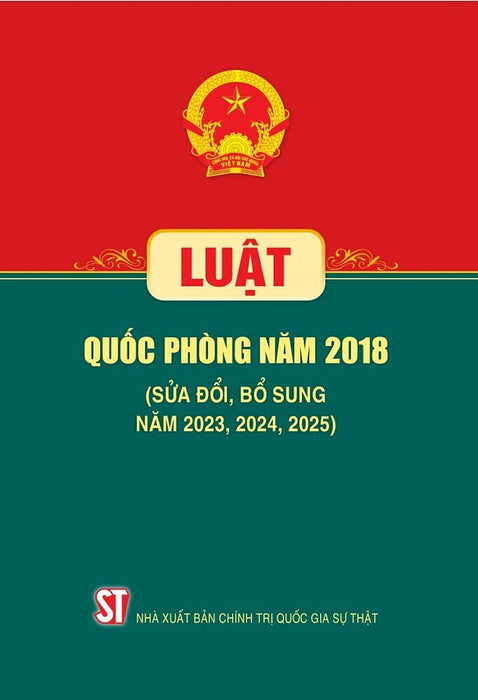 Luật Quốc Phòng Năm 2018 (Sửa Đổi, Bổ Sung Năm 2023, 2024, 2025)