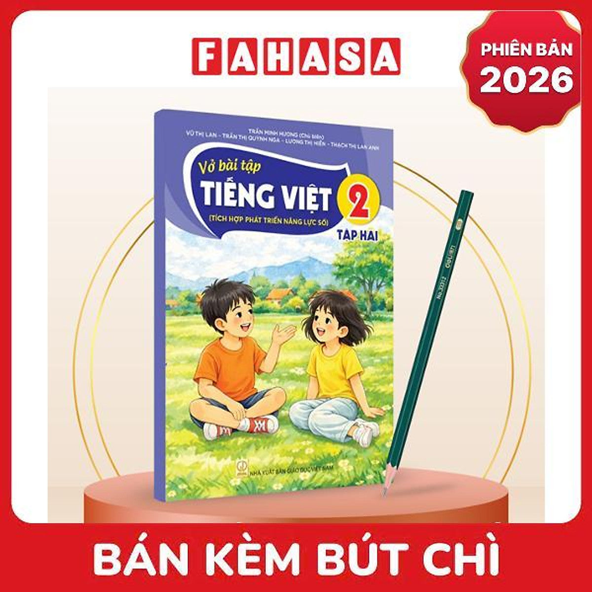 Sách Giáo Khoa Vở Bài Tập Tiếng Việt 2 - Tập 2 (Tích Hợp Phát Triển Năng Lực Số) (Phiên Bản 2026) - Kèm Bút Chì