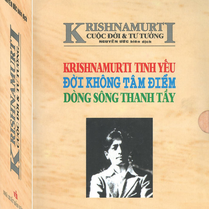 Krishnamurti - Cuộc Đời Và Tư Tưởng