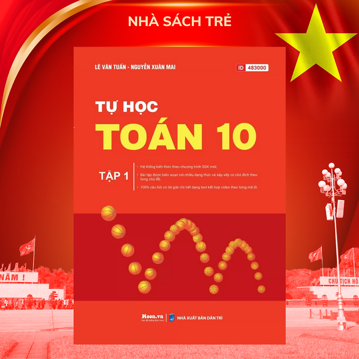 Tự Học Toán Học Lớp 10 - Tập 1 (Mới) - 2025 Moonbook