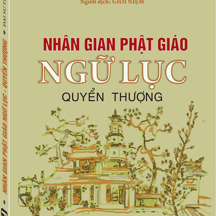 Nhân Gian Phật Giáo Ngữ Lục - Quyển Thượng