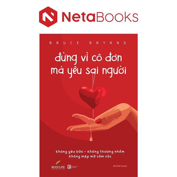 Đừng Vì Cô Đơn Mà Yêu Sai Người - Không Yêu Bừa - Không Thương Nhầm - Không Mập Mờ Cảm Xúc - Bruce Bryans