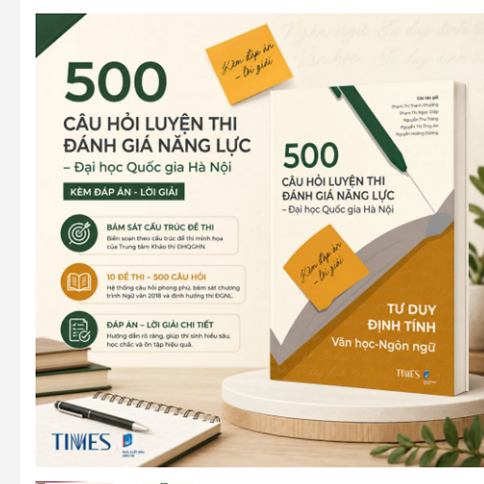 [Hsa-2025] 500 Câu Hỏi Luyện Thi Đánh Giá Năng Lực Đhqghn (Kèm Đáp Án - Lời Giải) - Tư Duy Định Tính: Văn Học - Ngôn Ngữ