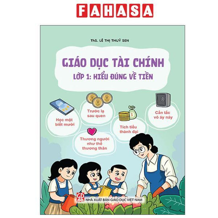 Sách - Giáo Dục Tài Chính - Lớp 1 - Hiểu Đúng Về Tiền