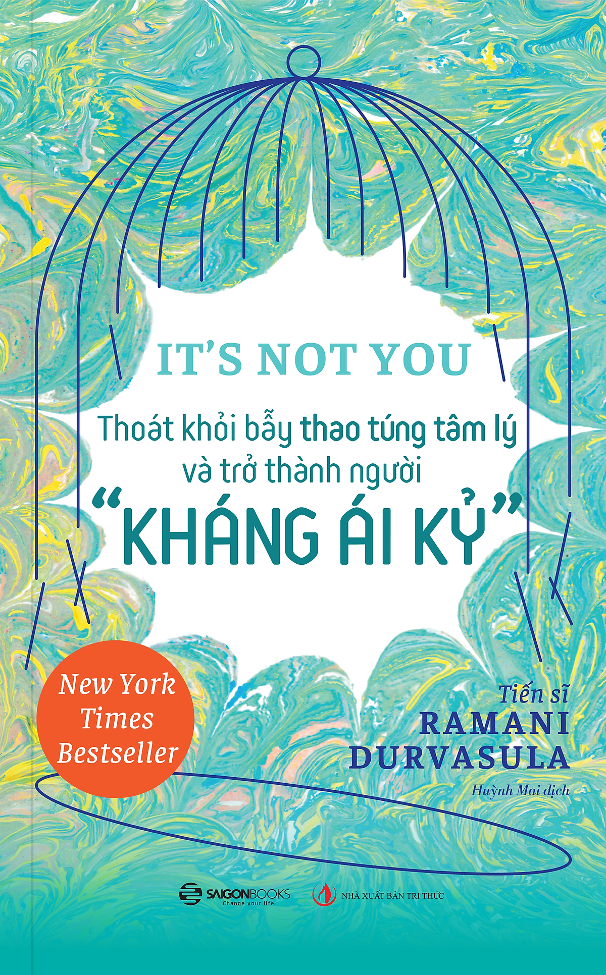 Sách It'S Not You - Thoát Khỏi Bẫy Thao Túng Tâm Lý Và Trở Thành Người 