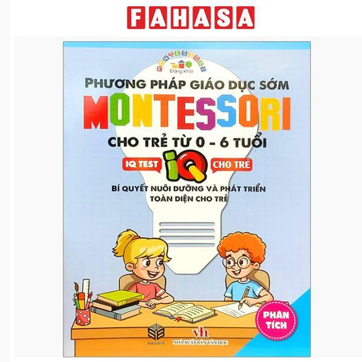 Sách - Phương Pháp Giáo Dục Sớm Montesori Cho Trẻ Từ 0 - 6 Tuổi - Phân Tích