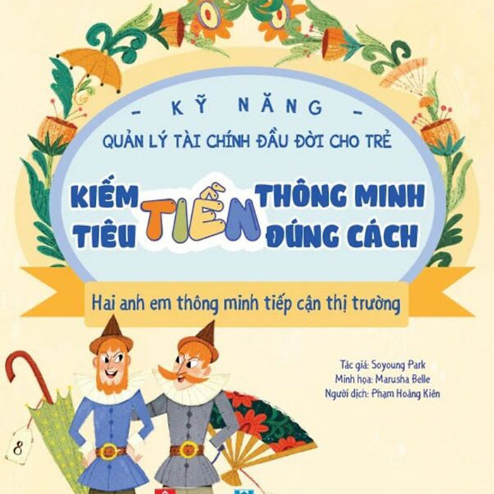 Sách - Kỹ Năng Quản Lý Tài Chính Đầu Đời Cho Trẻ - Kiếm Tiền Thông Minh, Tiêu Tiền Đúng Cách - Hai Anh Em Thông Minh Tiếp Cận Thị Trường