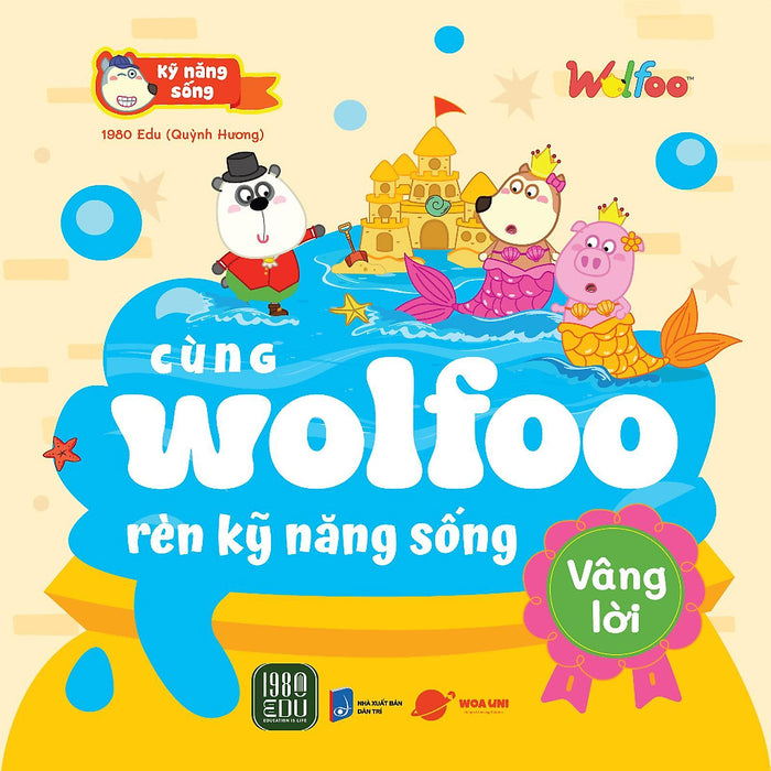 Cùng Wolfoo Rèn Kỹ Năng Sống: Vâng Lời - Bản Quyền