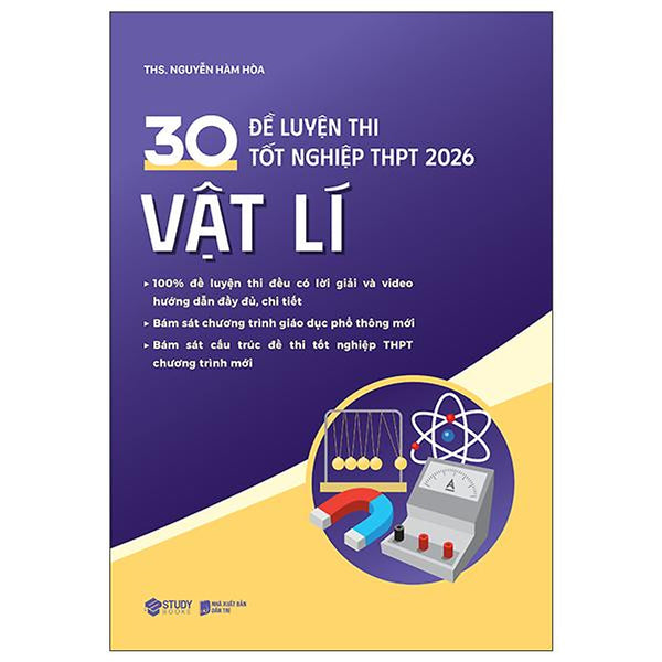 Sách - 30 Đề Luyện Thi Tốt Nghiệp Thpt 2026 - Vật Lí