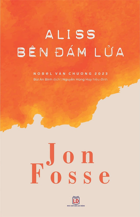 Aliss Bên Đám Lửa (Tác Giả: Jon Fosse)