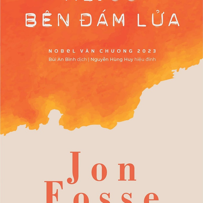Aliss Bên Đám Lửa (Tác Giả: Jon Fosse)