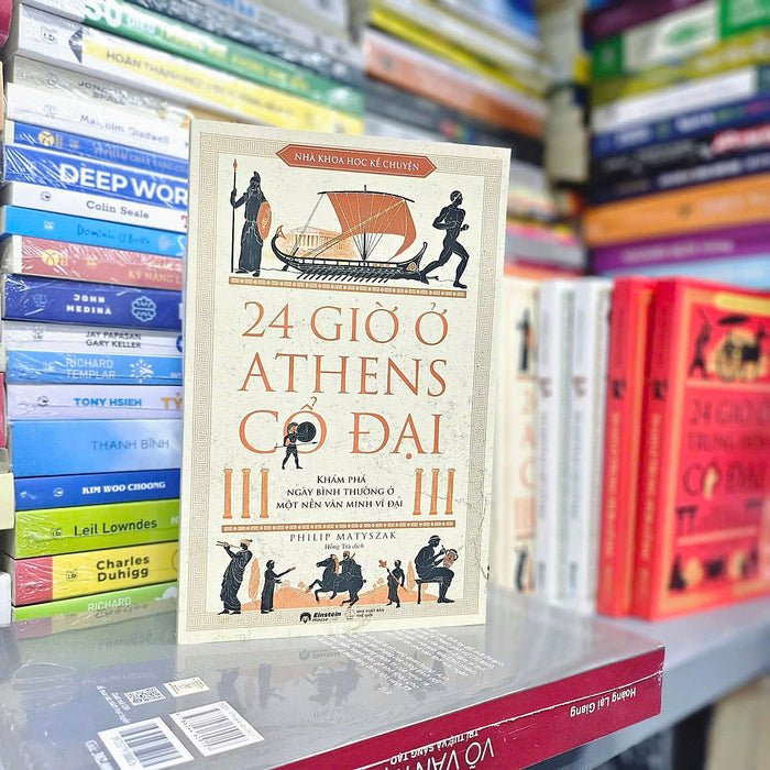 Nhà Khoa Học Kể Chuyện - 24 Giờ Ở Athens Cổ Đại - Philip Matyszak - Hồng Trà  Dịch – Omega Plus