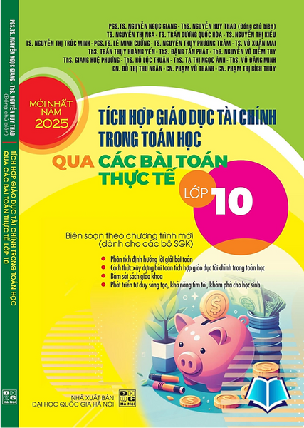 Sách - Tích Hợp Giáo Dục Tài Chính Trong Toán Học Qua Các Bài Toán Thực Tế Lớp 10 (Biên Soạn Theo Chương Trình Gdpt