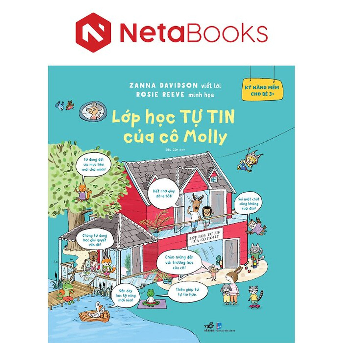 Kỹ Năng Mềm Cho Bé 3+ - Lớp Học Tự Tin Của Cô Molly - Zanna Davidson, Rosie Reeve