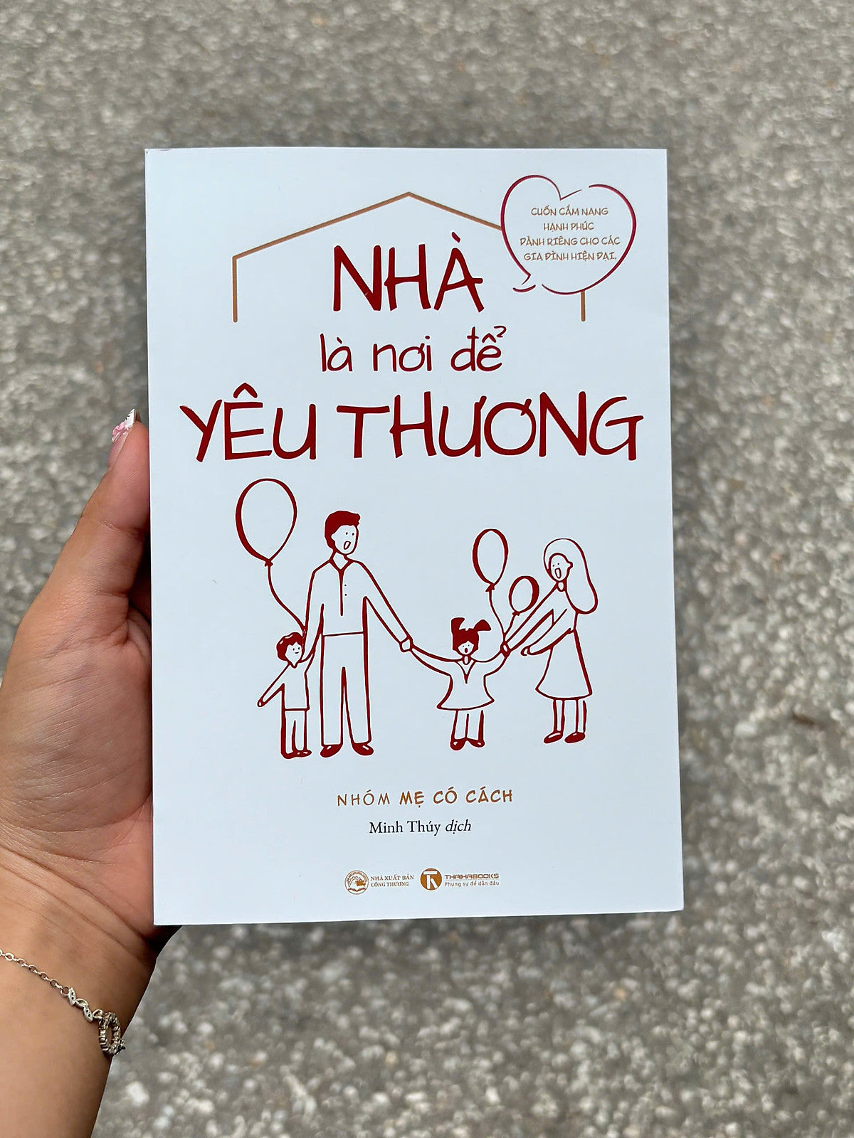 Nhà Là Nơi Để Yêu Thương - Nhóm Mẹ Có Cách - Minh Thúy Dịch - Thái Hà