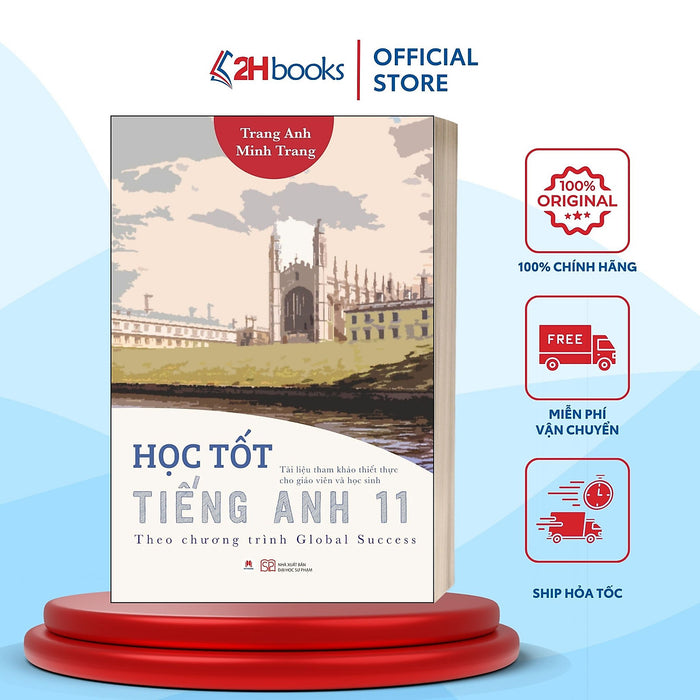 Sách Học Tốt Tiếng Anh 11 Theo Chương Trình Global Success  Tài Liệu Tham Khảo Thiết Thực Cho Giáo Viên Và Học Sinh, Tb 2024, 2Hbooks