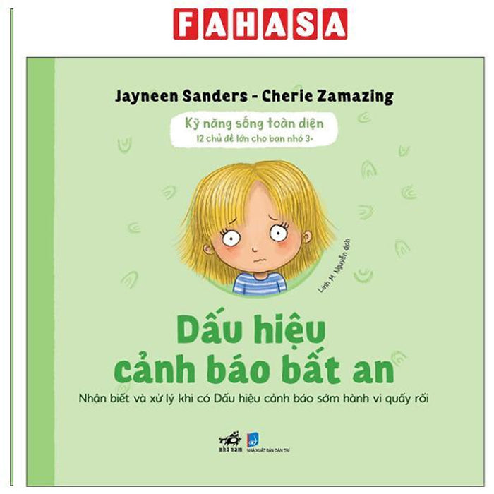 Sách - Kỹ Năng Sống Toàn Diện - 12 Chủ Đề Lớn Cho Bạn Nhỏ 3+ - Dấu Hiệu Cảnh Báo Bất An