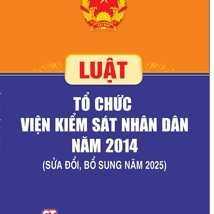 Luật Tổ Chức Viện Kiểm Sát Nhân Dân Năm 2014 (Sửa Đổi, Bổ Sung Năm 2025)