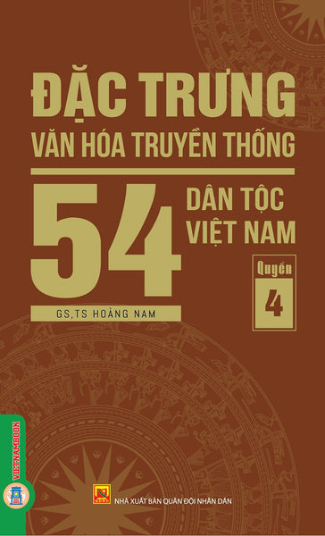 Đặc Trưng Văn Hóa Truyền Thống 54 Dân Tộc Việt Nam, Quyển 4: Dân Tộc Mông (Mèo), Mường, Ngái, Nùng, Ơ Đu, Pà Thén, Phù Lá, Pu Péo, Raglai, Rơ Măm
