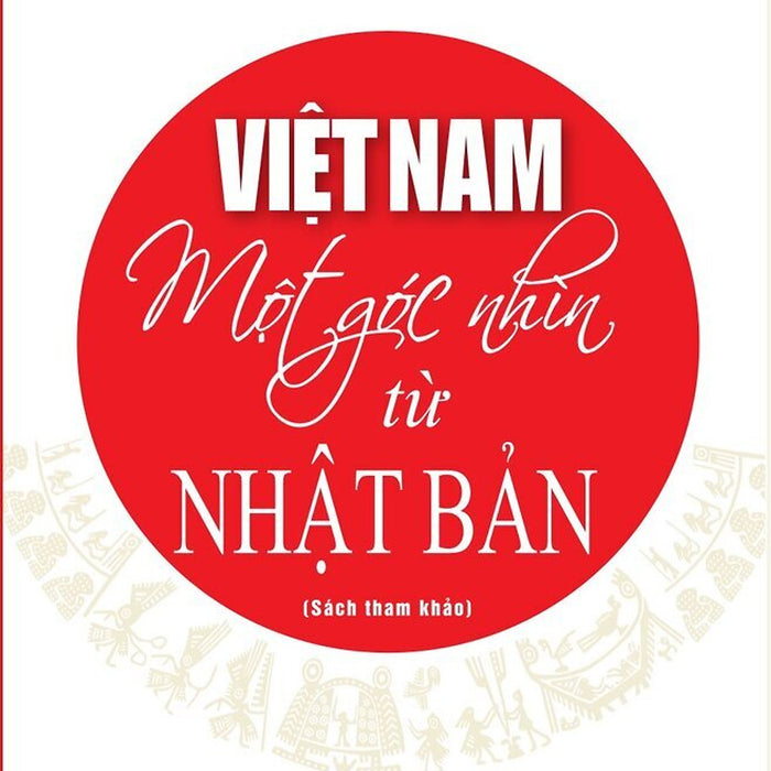 Việt Nam Một Góc Nhìn Từ Nhật Bản - Bản In 2025