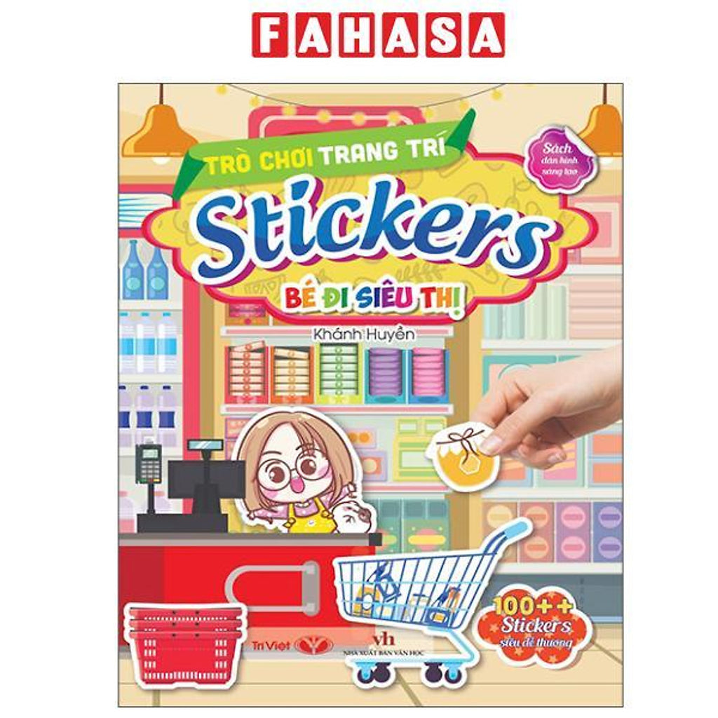 Sách - Trò Chơi Trang Trí Stickers - Bé Đi Siêu Thị – Sách Tiếng Việt