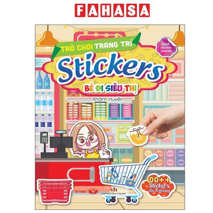 Sách - Trò Chơi Trang Trí Stickers - Bé Đi Siêu Thị