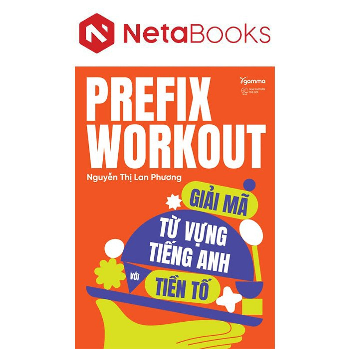 Prefix Workout - Giải Mã Từ Vựng Tiếng Anh Với Tiền Tố