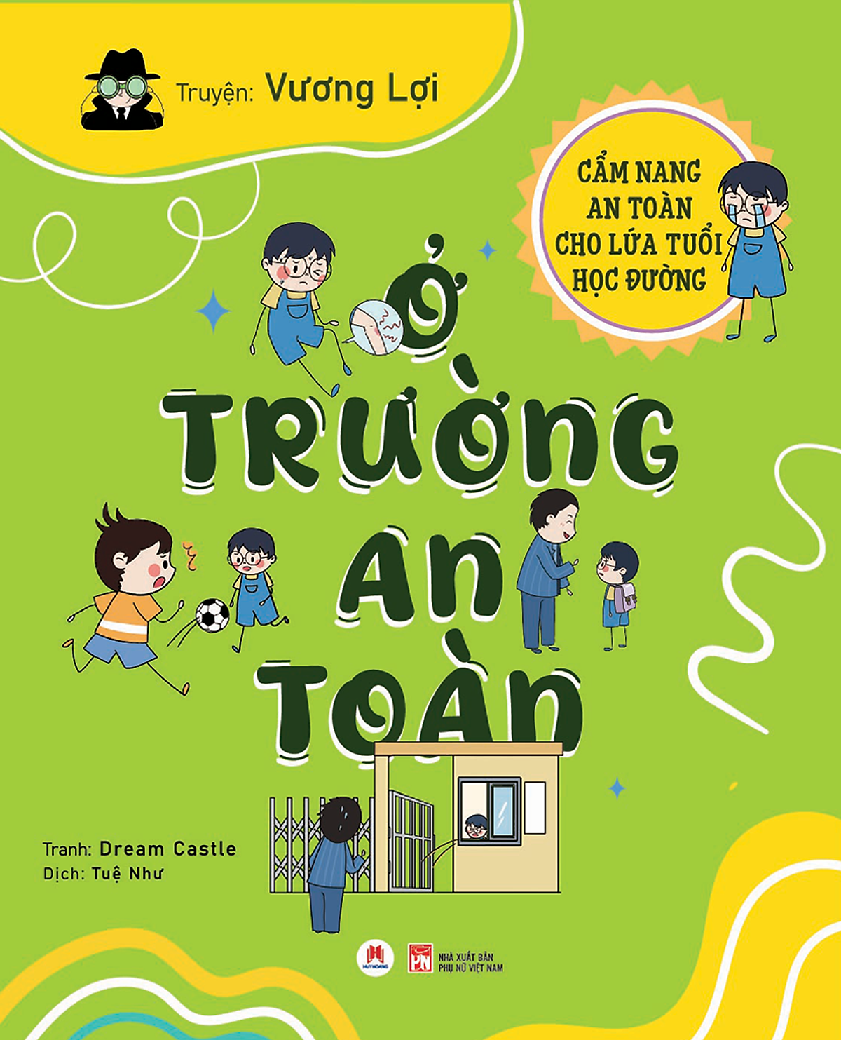 Cẩm Nang An Toàn Cho Lứa Tuổi Học Đường: Ở Trường An Toàn