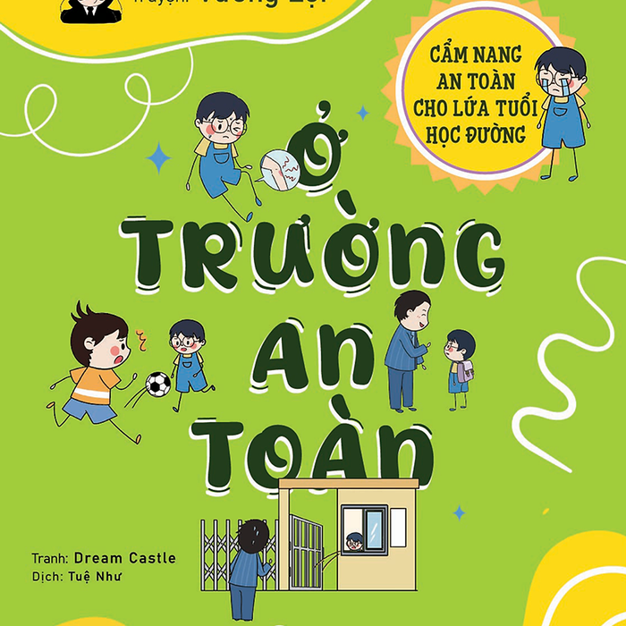 Cẩm Nang An Toàn Cho Lứa Tuổi Học Đường: Ở Trường An Toàn