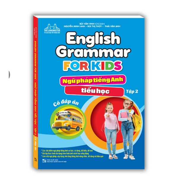 Sách - English Grammar For Kids - Ngữ Pháp Tiếng Anh Tiểu Học - Tập 2 (Có Đáp Án)