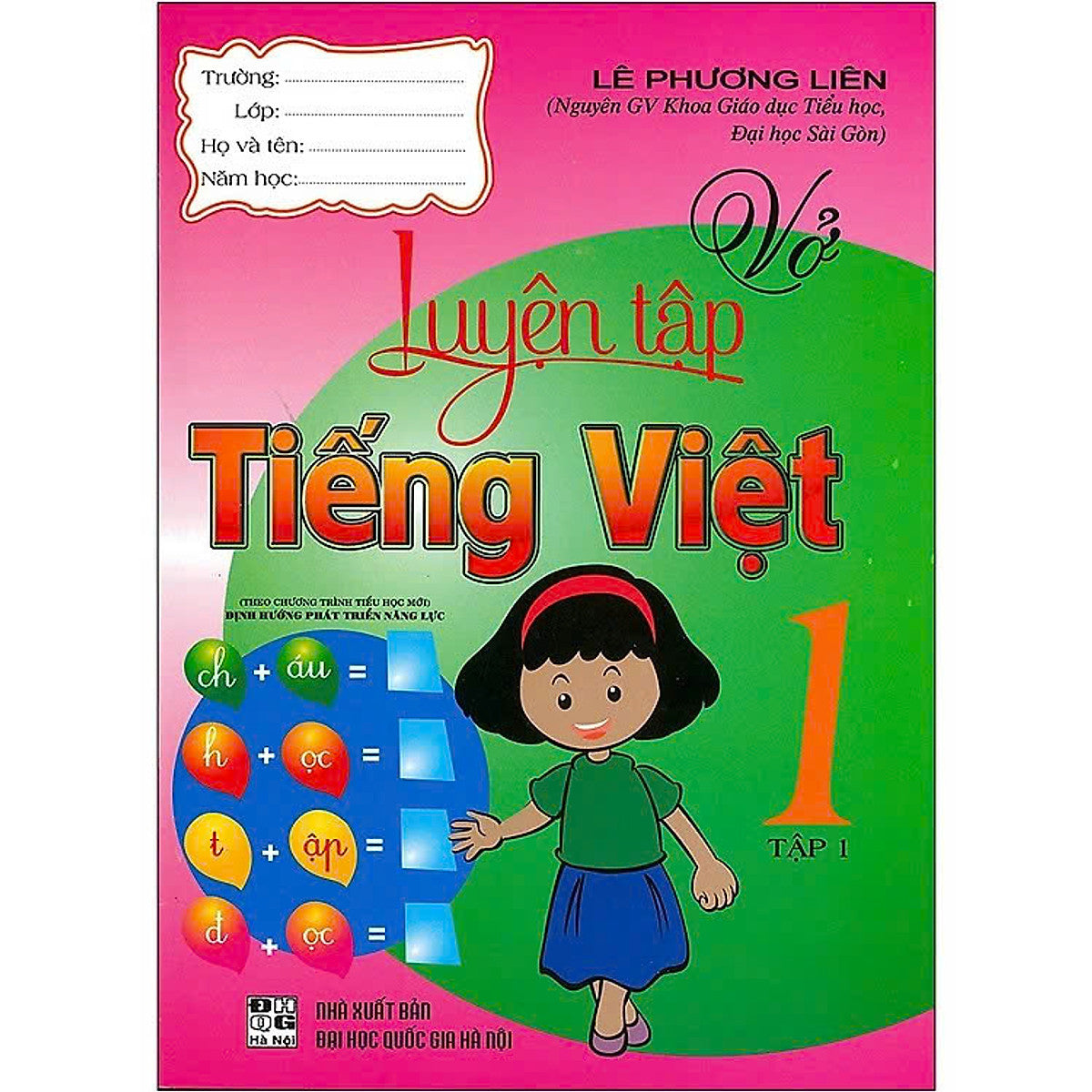Sách - Luyện Tập Tiếng Việt 1 - Tập 1 (Theo Chương Trình Tiểu Học Mới Định Hướng Phát Triển Năng Lực)
