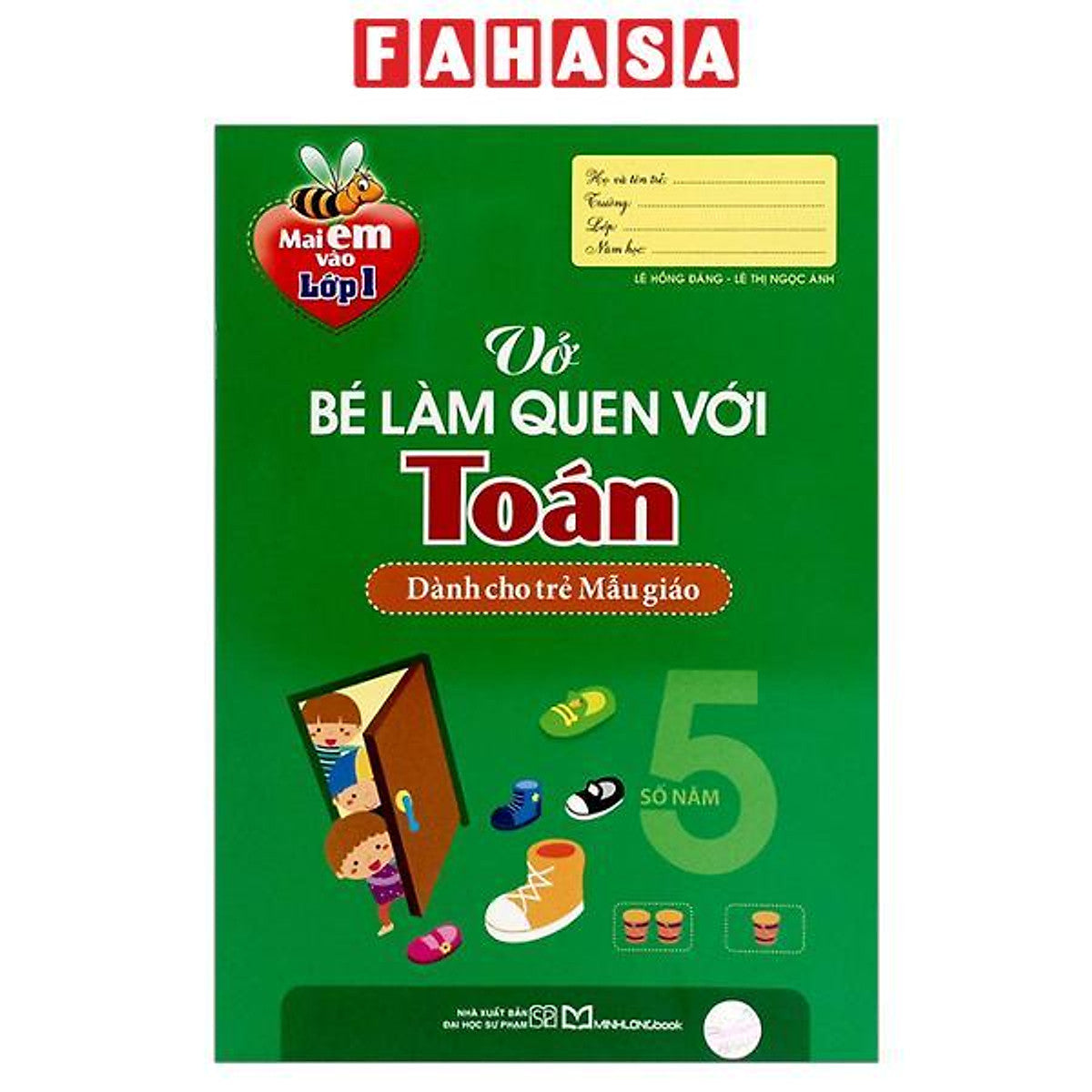 Sách - Mai Em Vào Lớp 1 - Vở Bé Làm Quen Với Toán - Dành Cho Trẻ Mẫu Giáo (Tái Bản 2024)
