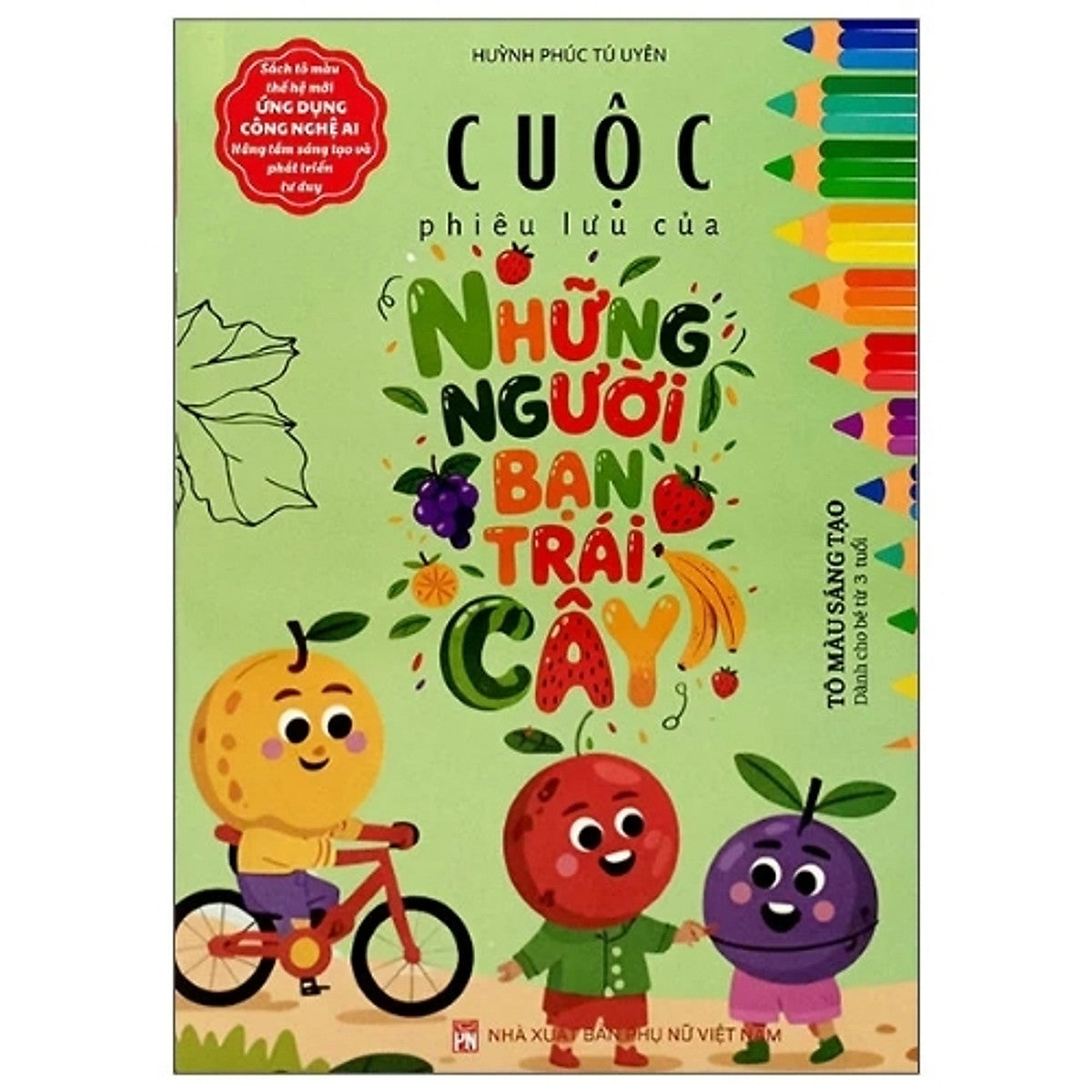 Sách Tô Màu Sáng Tạo - Cuộc Phiêu Lưu Của Những Người Bạn Trái Cây