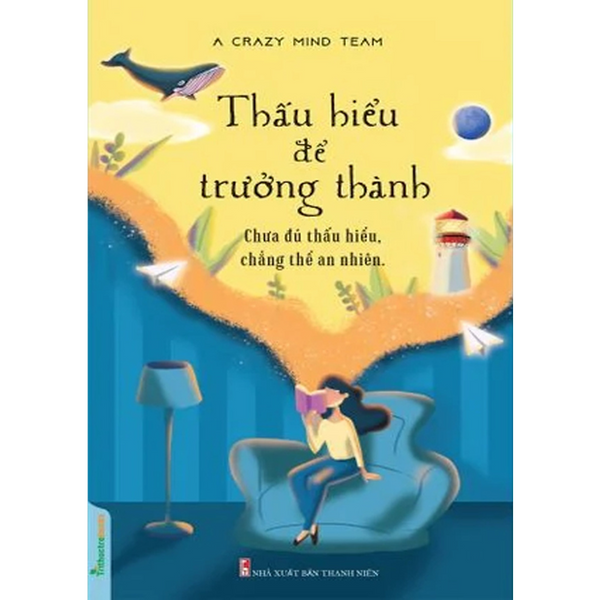 Sách - Thấu Hiểu Để Trưởng Thành