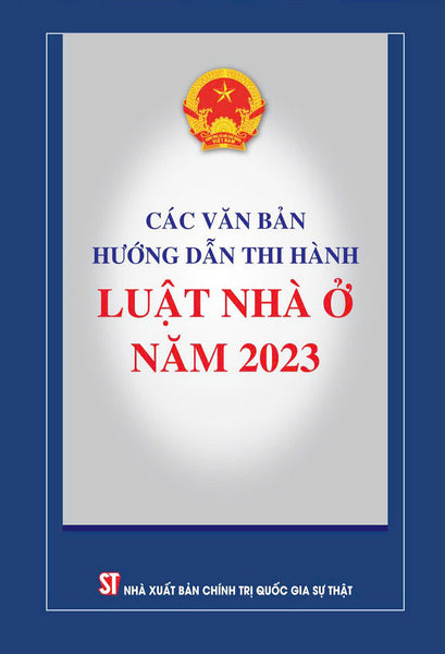 Các Văn Bản Hướng Dẫn Thi Hành Luật Nhà Ở Năm 2023