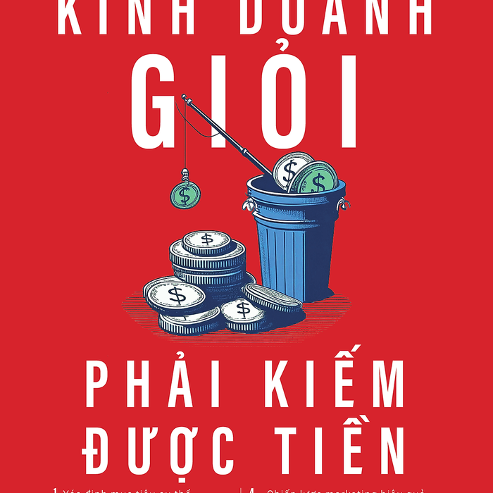 Kinh Doanh Giỏi Phải Kiếm Được Tiền