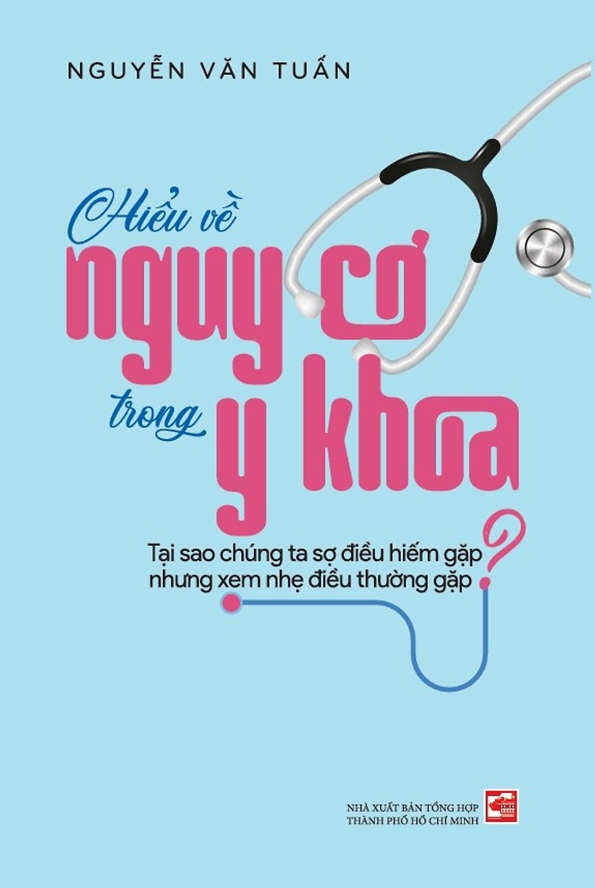 Sách Hiểu Về Nguy Cơ Trong Y Khoa