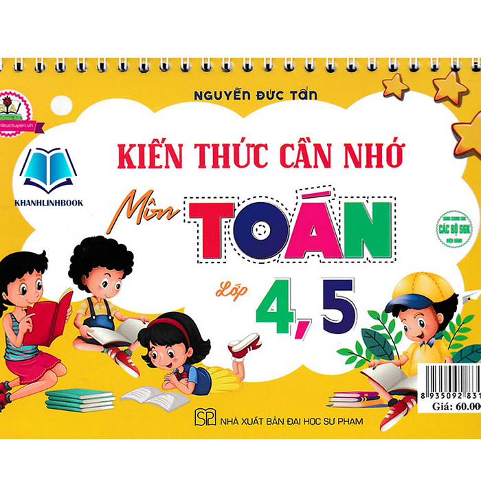 Sách - Kiến Thức Cần Nhớ Môn Toán Lớp 4, Lớp 5 (Dùng Chung Các Bộ Sgk Hiện Hành)(Ha)