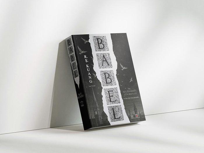 (Bìa Mềm) Babel Hay Sự Cần Thiết Của Bạo Lực – R. F. Kuang - Lãm Vũ Dịch - Rainbow – Nxb Lao Động