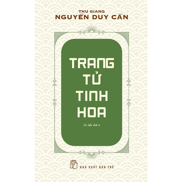 Thu Giang Nguyễn Duy Cần - Trang Tử Tinh Hoa