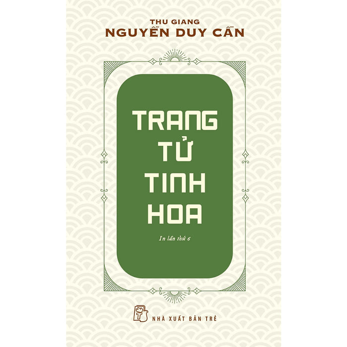 Thu Giang Nguyễn Duy Cần - Trang Tử Tinh Hoa