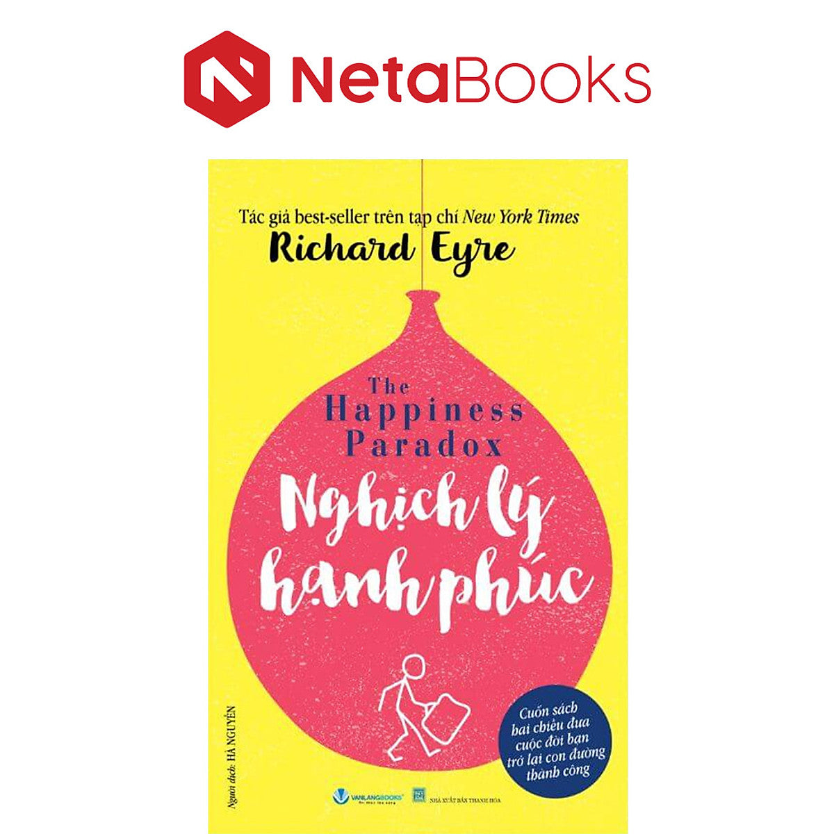 Nghịch Lý Hạnh Phúc - Hình Mẫu Hạnh Phúc - Richard Eyre