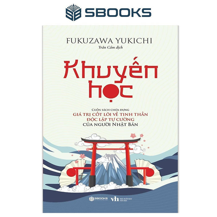 Sách - Khuyến Học - Sbooks - Cuốn Sách Chứa Đựng Giá Trị Cột Lõi Về Mặt Tinh Thần, Tự Lực, Tự Cường  Của Người Nhật Bản