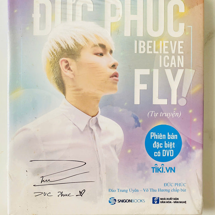 Sách Đức Phúc - Tôi Tin Tôi Có Thể Bay