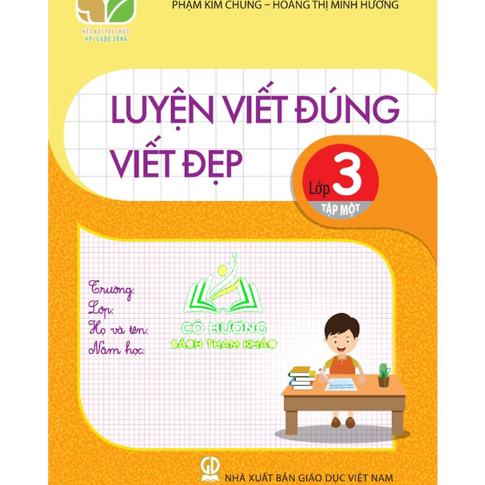 Sách - Luyện Viết Đúng Viết Đẹp Lớp 3 - Tập 1 ( Kết Nối)